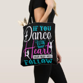 Wenn du mit deinem Herzen tanzst Tasche (Von Nahem)