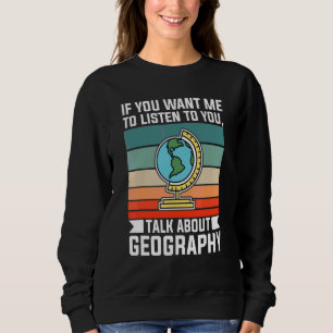Wenn du möchtest, dass ich dir zuhöre, wie du über sweatshirt