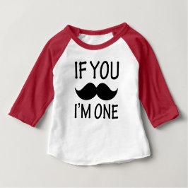 Wenn du Mustache Ich bin ein lustiges Baby-Shirt Baby T-shirt