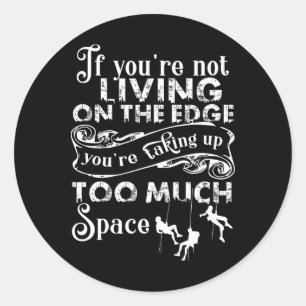 Wenn du nicht am Limit lebst, liebe ich Kletterpar Runder Aufkleber
