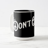 Wenn du nicht aufhörst... gewinnst du. zweifarbige tasse (Vorderseite Links)