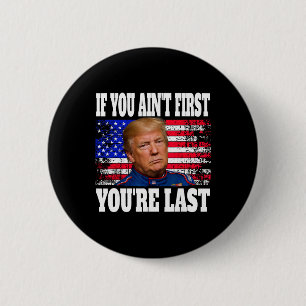 Wenn du nicht der Erste bist, bist du der Letzte D Button