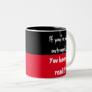 Wenn du nicht empört bist, hast du es nicht gelese zweifarbige tasse