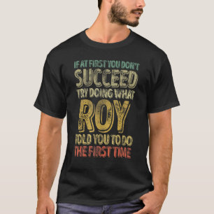 Wenn du nicht erfolgreich bist, versuche zu versuc T-Shirt