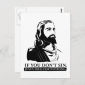 Wenn du nicht gesündigt hast, ist Jesus für nichts Postkarte (Vorne/Hinten)