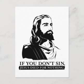 Wenn du nicht gesündigt hast, ist Jesus für nichts Postkarte