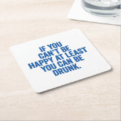 Wenn du nicht glücklich sein kannst, kannst du wen rechteckiger pappuntersetzer (angewinkelt)