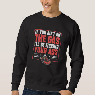 Wenn du nicht Gokart fährst Humor für Kart Go Cart Sweatshirt
