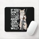 Wenn du nicht mit deiner Katze über Sicherheit spr Mousepad (Mit Mouse)