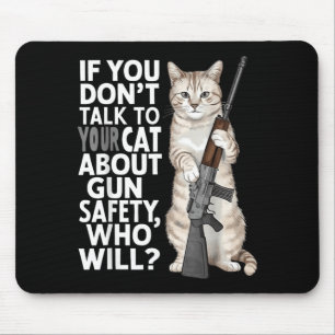 Wenn du nicht mit deiner Katze über Sicherheit spr Mousepad