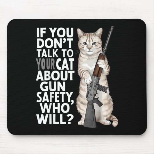Wenn du nicht mit deiner Katze über Sicherheit spr Mousepad (Vorne)