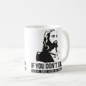 Wenn du nicht sündest, starb Jesus für nichts Kaffeetasse (VorderseiteRechts)