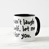 Wenn du nicht über dich lachen kannst tasse (VorderseiteRechts)