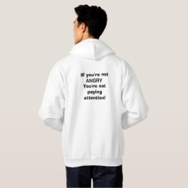 Wenn du nicht wütend bist, beachst du dich nicht hoodie