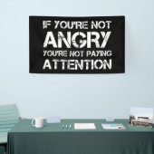 Wenn du nicht wütend bist, wirst du nicht aufpasse banner (Messeveranstaltung)
