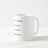 Wenn du Respekt suchst Kaffeetasse (VorderseiteRechts)