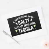 Wenn du salzig sein willst, bringe wenigstens Tequ Rechteckiger Aufkleber (Umschlag)