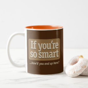 Wenn du so klug Brown BG bist Zweifarbige Tasse