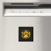 Wenn du Tacos nicht magst, bin ich Nacho Typ Cinco Magnet (In Situ (Geschirrspüler))