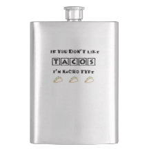 Wenn du Tacos nicht magst, bin ich Nacho Type Funn