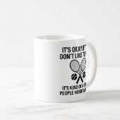 Wenn du Tennis nicht magst Kaffeetasse (VorderseiteRechts)
