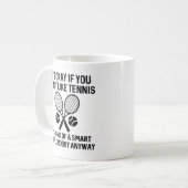 Wenn du Tennis nicht magst Kaffeetasse (Vorderseite Links)