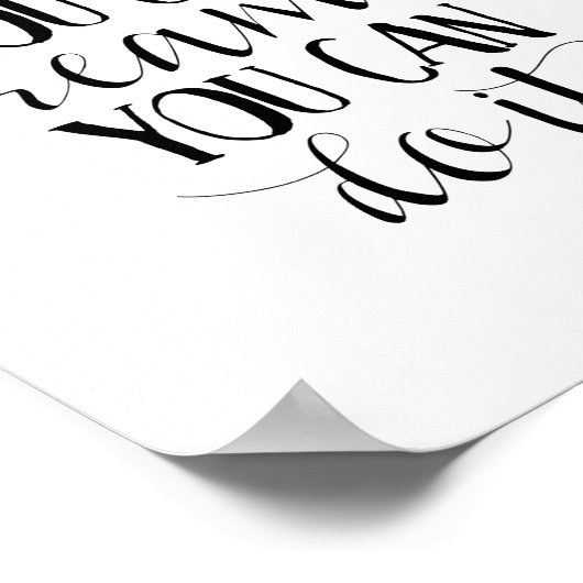 Wenn du träumen kannst, kannst du es drucken poster (Ecke)