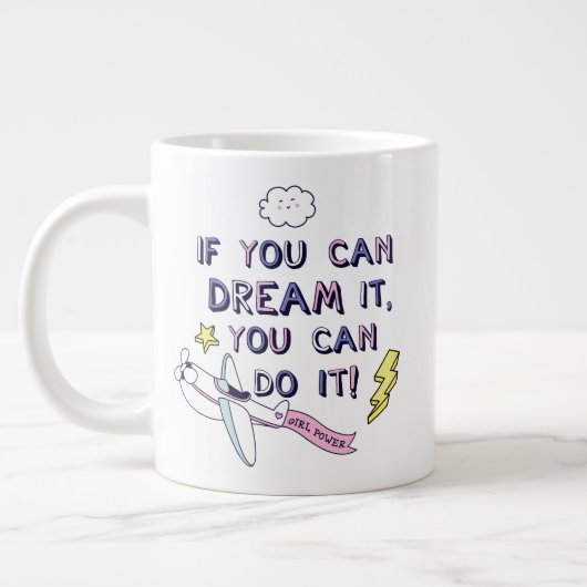 Wenn du träumst, kannst du es tun Jumbo-Tasse (Links)