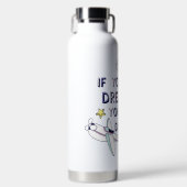 Wenn du träumst, kannst du es tun trinkflasche (Vorderseite)