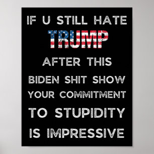 Wenn du Trump nach dieser Biden-Show immer noch ha Poster