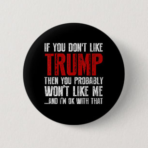 Wenn du Trump nicht magst Button