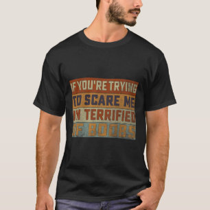 Wenn du versuchst, mir Sorgen zu machen, bin ich e T-Shirt