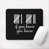 Wenn du weißt, weißt du Lustig 67 Meme Mousepad (Mit Mouse)