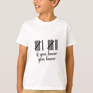 Wenn du weißt, weißt du Sechs Sieben 6 7 Mathe T-Shirt