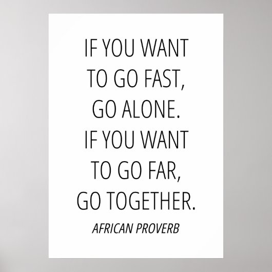 Wenn du weit will, dann geh zusammen poster (Vorne)