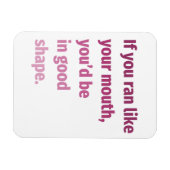 Wenn du wie dein Mund lief... Magnet (Horizontal)