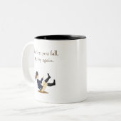 "Wenn du zuerst fällst, versuche es noch einmal."  Zweifarbige Tasse (Vorderseite Links)