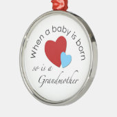 Wenn ein Baby geboren ist, ist so eine Großmutter Ornament Aus Metall (Links)
