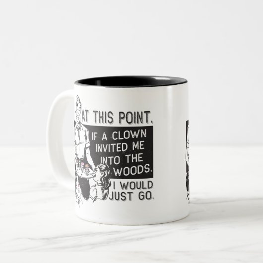 Wenn ein Clown mich einlud Zweifarbige Tasse (Vorderseite Links)