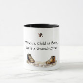 Wenn ein Kind geboren ist, ist so eine Großmutter Tasse (Zentrum)