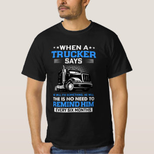WENN EIN LKW SAGT, DASS ER ETWAS BEHEBEN WIRD, WIR T-Shirt