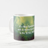 Wenn ein Mann in einem Wald spricht Kaffeetasse (Vorderseite Links)