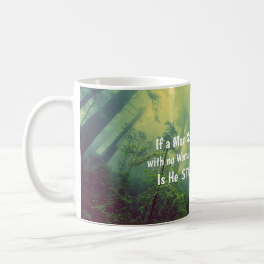 Wenn ein Mann in einem Wald spricht Kaffeetasse (Links)