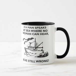 Wenn ein Mann in Meer spricht, in dem keine Frau Tasse