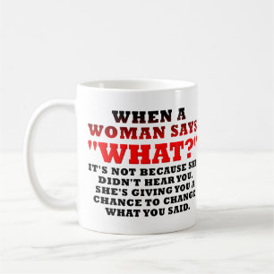 Wenn eine Frau sagt, was zweite Chance Lustig Kaffeetasse