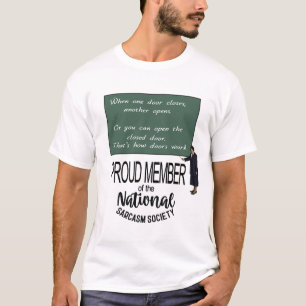 Wenn eine Tür sich schließt, öffnet sich eine ande T-Shirt