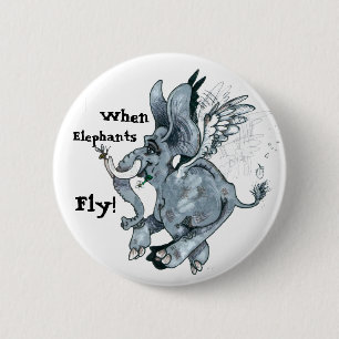 Wenn Elefanten fliegen! ~ Schaltfläche Button