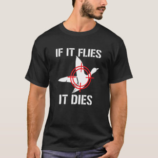 Wenn er fliegt, stirbt er bei der Jagd auf Enten. T-Shirt