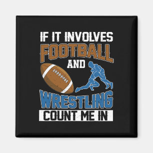 Wenn es American Football und Wrestling beinhaltet Magnet