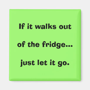 Wenn es aus dem Kühlschrank kommt...lass es einfac Magnet